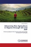 Advancing Rice Agriculture in Nigeria through GIS and AHP