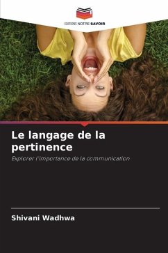 Le langage de la pertinence - Wadhwa, Shivani