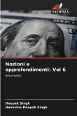 Nozioni e approfondimenti: Vol 6