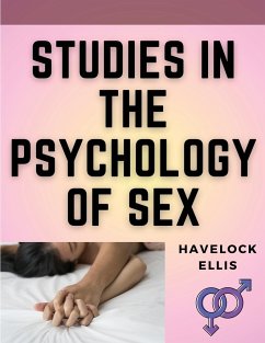 Studies in the Psychology of Sex - Havelock Ellis