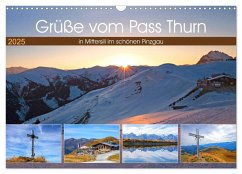 Grüße vom Pass Thurn (Wandkalender 2025 DIN A3 quer), CALVENDO Monatskalender