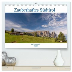 Zauberhaftes Südtirol (hochwertiger Premium Wandkalender 2025 DIN A2 quer), Kunstdruck in Hochglanz