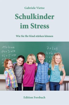 Schulkinder im Stress - Vietze, Gabriele