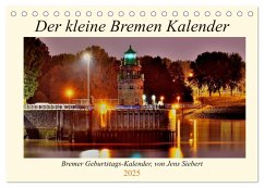 Der kleine Bremen Kalender (Tischkalender 2025 DIN A5 quer), CALVENDO Monatskalender