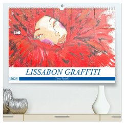 LISSABON GRAFFITI (hochwertiger Premium Wandkalender 2025 DIN A2 quer), Kunstdruck in Hochglanz - Calvendo;boeTtchEr, U