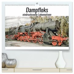 Dampfloks - eindrucksvolle Lokomotiven (hochwertiger Premium Wandkalender 2025 DIN A2 quer), Kunstdruck in Hochglanz - Calvendo;Brunner-Klaus, Liselotte