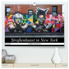 Straßenkunst in New York - Graffiti und Murals (hochwertiger Premium Wandkalender 2025 DIN A2 quer), Kunstdruck in Hochglanz