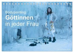 Bodypainting Göttinnen in jeder Frau (Tischkalender 2025 DIN A5 quer), CALVENDO Monatskalender