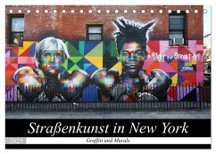 Straßenkunst in New York - Graffiti und Murals (Tischkalender 2025 DIN A5 quer), CALVENDO Monatskalender