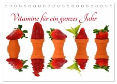 Vitamine für ein ganzes Jahr (Tischkalender 2025 DIN A5 quer), CALVENDO Monatskalender