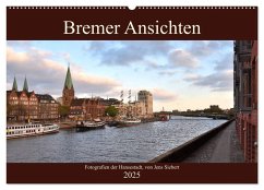 Bremer Ansichten (Wandkalender 2025 DIN A2 quer), CALVENDO Monatskalender