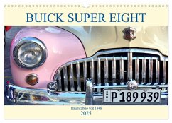 BUICK SUPER EIGHT - Traumcabrio von 1948 (Wandkalender 2025 DIN A3 quer), CALVENDO Monatskalender