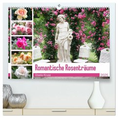 Romantische Rosenträume (hochwertiger Premium Wandkalender 2025 DIN A2 quer), Kunstdruck in Hochglanz - Calvendo;Kruse, Gisela