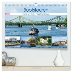 Bootstouren in und um Berlin (hochwertiger Premium Wandkalender 2025 DIN A2 quer), Kunstdruck in Hochglanz