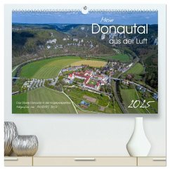 Mein Donautal aus der Luft (hochwertiger Premium Wandkalender 2025 DIN A2 quer), Kunstdruck in Hochglanz - Calvendo;Beck, Andreas