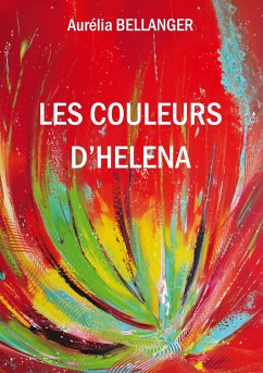 Les couleurs d'Héléna - Bellanger, Aurélia