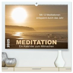 Meditation - Ein Kalender zum Mitmachen (hochwertiger Premium Wandkalender 2025 DIN A2 quer), Kunstdruck in Hochglanz