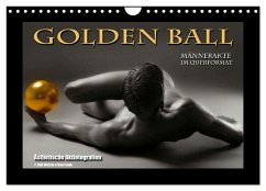 Golden Ball - Männerakte im Querformat (Wandkalender 2025 DIN A4 quer), CALVENDO Monatskalender