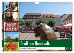 Gruß aus Neustadt an der Weinstraße (Wandkalender 2025 DIN A4 quer), CALVENDO Monatskalender