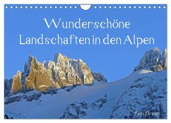 Wunderschöne Landschaften in den Alpen (Wandkalender 2025 DIN A4 quer), CALVENDO Monatskalender