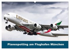 Planespotting am Flughafen München (Wandkalender 2025 DIN A2 quer), CALVENDO Monatskalender