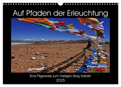 Auf Pfaden der Erleuchtung (Wandkalender 2025 DIN A3 quer), CALVENDO Monatskalender