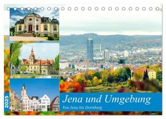 Jena und Umgebung - Von Jena bis Dornburg (Tischkalender 2025 DIN A5 quer), CALVENDO Monatskalender