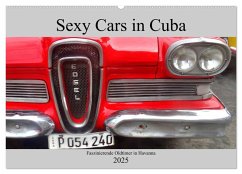 Sexy Cars in Cuba - Faszinierende Oldtimer in Havanna (Wandkalender 2025 DIN A2 quer), CALVENDO Monatskalender