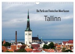 Die Perle am Finnischen Meerbusen Tallinn (Wandkalender 2025 DIN A4 quer), CALVENDO Monatskalender