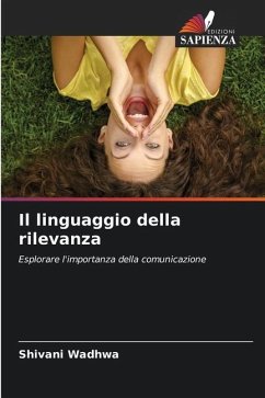 Il linguaggio della rilevanza - Wadhwa, Shivani