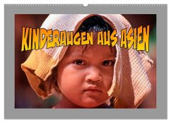 Kinderaugen aus Asien (Wandkalender 2025 DIN A2 quer), CALVENDO Monatskalender - Calvendo;stegen, joern