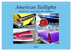 American Taillights - Rücklichter amerikanischer Oldtimer (Tischkalender 2025 DIN A5 quer), CALVENDO Monatskalender
