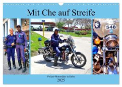Mit Che auf Streife - Polizei-Motorräder in Kuba (Wandkalender 2025 DIN A3 quer), CALVENDO Monatskalender - Calvendo;Löwis of Menar, Henning von
