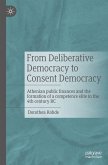 From Deliberative Democracy to Consent Democracy