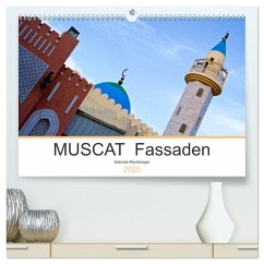 MUSCAT Fassaden (hochwertiger Premium Wandkalender 2025 DIN A2 quer), Kunstdruck in Hochglanz - Calvendo;Rechberger, Gabriele