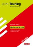 STARK Lösungen zu Training Abschlussprüfung Realschule 2025 - Mathematik II/III - Bayern
