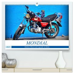 MONDIAL - Italiens Motorrad-Legende in Kuba (hochwertiger Premium Wandkalender 2025 DIN A2 quer), Kunstdruck in Hochglanz - Calvendo;Löwis of Menar, Henning von