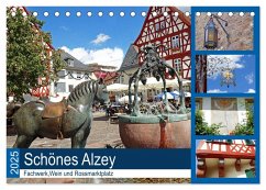 Schönes Alzey - Fachwerk, Wein und Rossmarktplatz (Tischkalender 2025 DIN A5 quer), CALVENDO Monatskalender - Calvendo;Andersen, Ilona