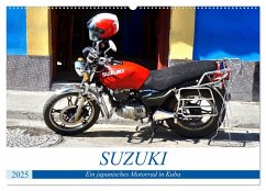 SUZUKI - Ein japanisches Motorrad in Kuba (Wandkalender 2025 DIN A2 quer), CALVENDO Monatskalender