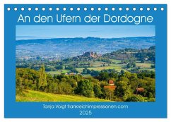 An den Ufern der Dordogne (Tischkalender 2025 DIN A5 quer), CALVENDO Monatskalender - Calvendo;Voigt, Tanja