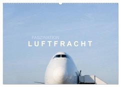 Faszination Luftfracht (Wandkalender 2025 DIN A2 quer), CALVENDO Monatskalender - Calvendo;Becker, Roman