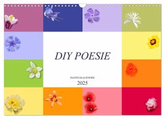 DIY POESIE - BASTELKALENDER (Wandkalender 2025 DIN A3 quer), CALVENDO Monatskalender