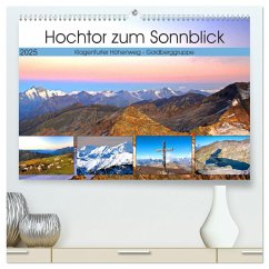 Hochtor zum Sonnblick (hochwertiger Premium Wandkalender 2025 DIN A2 quer), Kunstdruck in Hochglanz