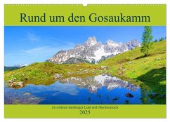 Rund um den Gosaukamm (Wandkalender 2025 DIN A2 quer), CALVENDO Monatskalender - Calvendo;Kramer, Christa