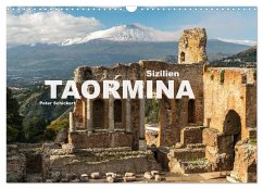 Sizilien - Taormina (Wandkalender 2025 DIN A3 quer), CALVENDO Monatskalender - Calvendo;Schickert, Peter