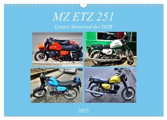 MZ ETZ 251 - Letztes Motorrad der DDR (Wandkalender 2025 DIN A3 quer), CALVENDO Monatskalender