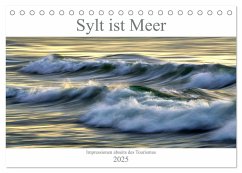 Sylt ist Meer (Tischkalender 2025 DIN A5 quer), CALVENDO Monatskalender