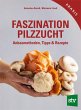 Faszination Pilzzucht - Bild 1