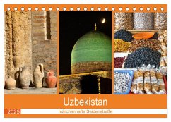 Uzbekistan - märchenhafte Seidenstraße (Tischkalender 2025 DIN A5 quer), CALVENDO Monatskalender Uzbekistan - märchenhafte Seidenstraße (Tischkalender 2025 DIN A5 quer), CALVENDO Monatskalender