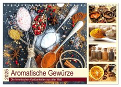 Aromatische Gewürze. Die himmlischen Kostbarkeiten aus aller Welt (Wandkalender 2025 DIN A4 quer), CALVENDO Monatskalender